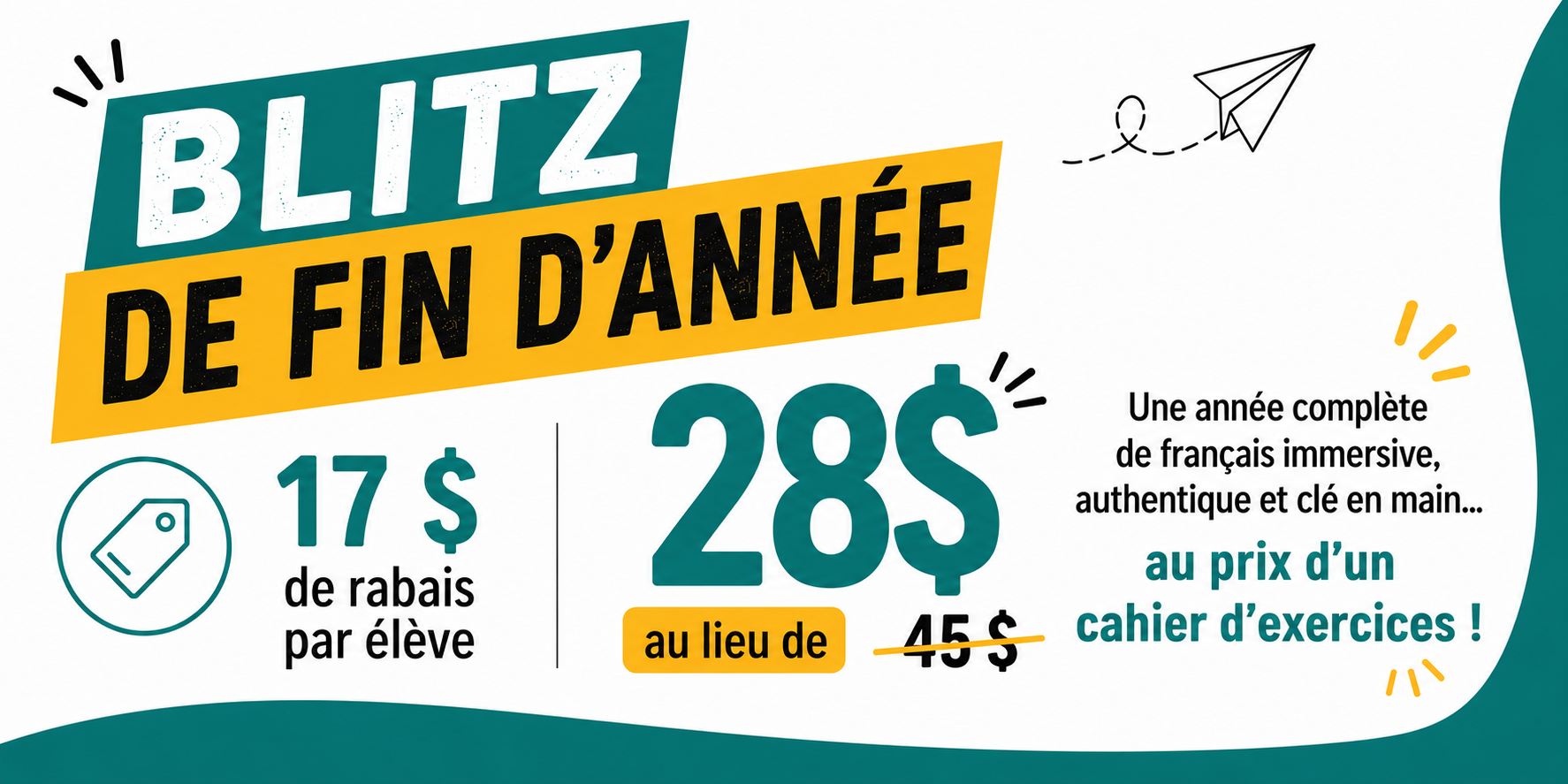 Blitz de fin d’année Vol 101 — 17 $ de rabais par élève, 28 $ au lieu de 45 $